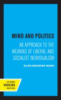 Mind and Politics An Approach to the Meaning of Liberal and Socialist Individualism.