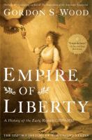 Empire of liberty : a history of the early Republic, 1789-1815 /