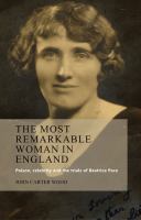 The most remarkable woman in England : poison, celebrity and the trials of Beatrice Pace /