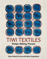 Tiwi textiles design, making, process /