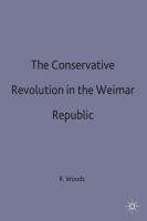 The conservative revolution in the Weimar Republic /