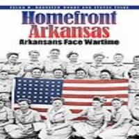 Homefront Arkansas : Arkansans face wartime /