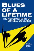 Blues of a lifetime the autobiography of Cornell Woolrich /