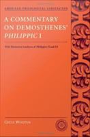 A Commentary on Demosthenes' Philippic I : With Rhetorical Analyses of Philippics II and III.