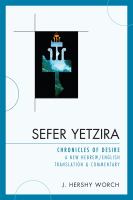 Sefer Yetzira : chronicles of desire : a new Hebrew/English translation & commentary /