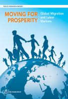 Moving for Prosperity : Global Migration and Labor Markets.