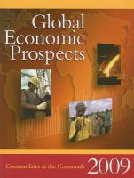 Global Economic Prospects 2009: Commodities at the Crossroads