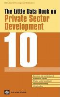 The Little Data Book on Private  Sector Development 2010