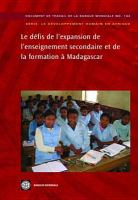 défis de l'expansion de l'enseignement secondaire et de La formation à Madagascar (Document de travail de la banque mondiale; no.143. Série: le Développement Humain en Afrique)