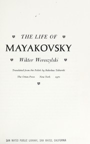 The life of Mayakovsky. /