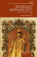 Russian monarchy : representation and rule : collected articles /