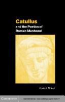 Catullus and the poetics of Roman manhood