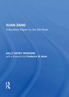 Xuanzang : a Buddhist pilgrim on the Silk Road /
