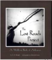 The lost roads project : a walk-in book of Arkansas /