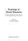 Paintings in Dutch museums : an index of oil paintings in public collections in the Netherlands by artists born before 1870 /