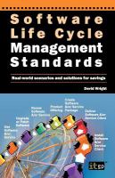 Software Life Cycle Management Standards : Real-World Scenarios and Solutions for Savings.