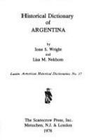 Historical dictionary of Argentina /