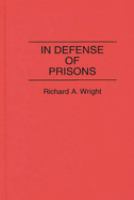 In defense of prisons /