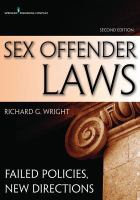 Sex offender laws failed policies, new directions /