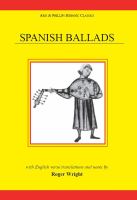 Spanish ballads : with English verse translations and notes by Roger Wright /