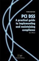 PCI DSS : A practical guide to implementing and maintaining compliance.