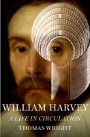 William Harvey a life in circulation /