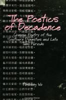 The poetics of decadence : Chinese poetry of the Southern dynasties and late Tang periods /