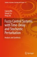 Fuzzy Control Systems with Time-Delay and Stochastic Perturbation Analysis and Synthesis /