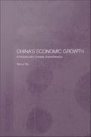 China's economic growth a miracle with Chinese characteristics /