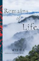 Remains of life : a novel /