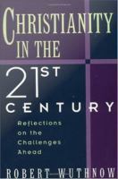 Christianity in the twenty-first century reflections on the challenges ahead /