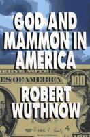 God and Mammon in America /