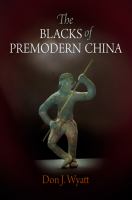 The Blacks of Premodern China.