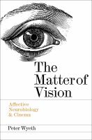 The matter of vision affective neurobiology & cinema /