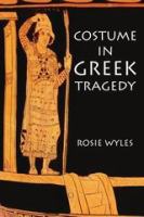 Costume in Greek tragedy /