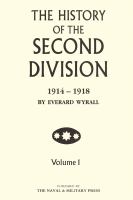 The History of the Second Division 1914-1918 - Volume 1.