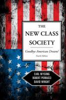 The New Class Society : Goodbye American Dream?.