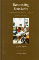 Transcending boundaries Zhejiangcun : the story of a migrant village in Beijing /