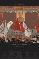 Olympic dreams China and sports, 1895-2008 /