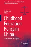 Childhood Education Policy in China Problems and Strategies /