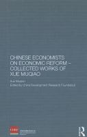 Chinese economists on economic reform collected works of Xue Muqiao /