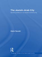 The Jewish-Arab city spatio-politics in a mixed community /