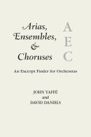 Arias, ensembles, and choruses : an excerpt finder for orchestras /