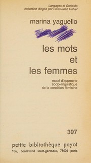 Les mots et les femmes : essai d'approche socio-linguistique de la condition féminine /