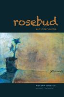 Rosebud and other stories /