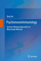 Psychoneuroimmunology Systems Biology Approaches to Mind-Body Medicine /