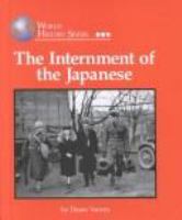 The internment of the Japanese /