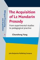 The acquisition of L2 Mandarin prosody from experimental studies to pedagogical practice /