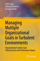Managing Multiple Organizational Goals in Turbulent Environments Organizational Control, Goal Polychronicity and Performance Impact /