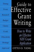 Guide to effective grant writing how to write a successful NIH grant /